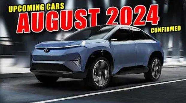 Cars Launching In August 2024 ll अगस्त 2024 में लांच होने वाली है ये 8 cars, टाटा से लेकर महिंद्रा जानिए 